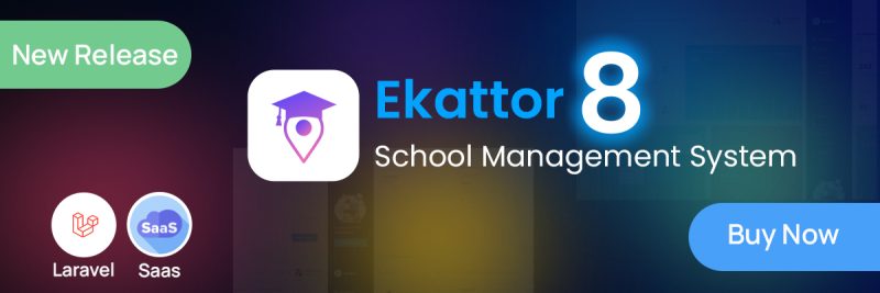 Ekattor 8 - School Management System (SAAS) v1.6.1 - Authentic WP