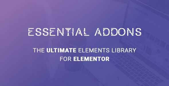 Essential Addons - Most Popular Elements Library For Elementor v5.8.2