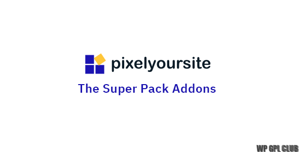 PixelYourSite Super Pack v3.1.1 - Authentic WP